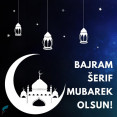 Bajram Šerif Mubarek Olsun!