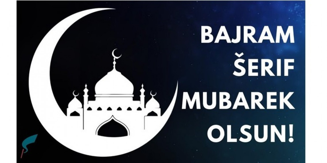 Bajram Šerif Mubarek Olsun!