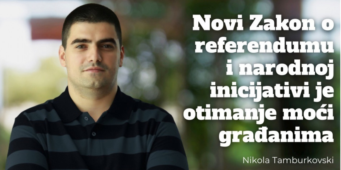 Novi Zakon o referendumu i narodnoj inicijativi je otimanje moći građanima